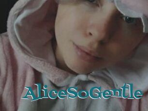 AliceSoGentle