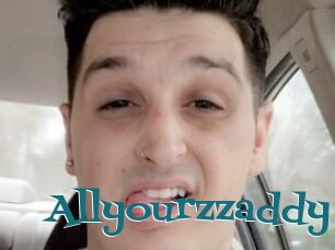 Allyourzzaddy
