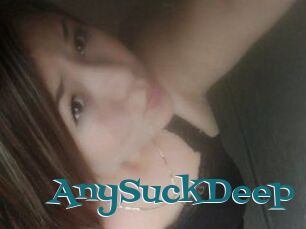 AnySuckDeep