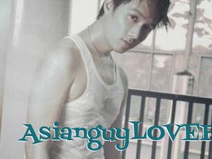 AsianguyLOVER