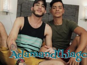 Adamandthiago