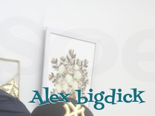 Alex_bigdick