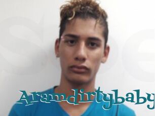 Aramdirtybaby