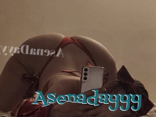 Asenadayyy
