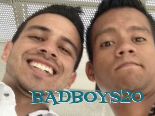 BADBOYS20