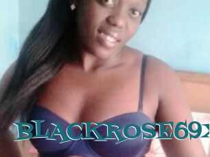 BLACKROSE69X