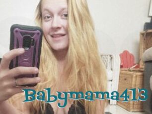 Babymama413