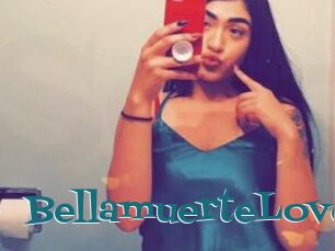BellamuerteLove