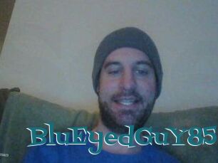 BluEyedGuY85