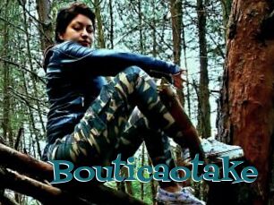 Bouticaotake