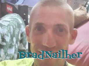 BradNailher