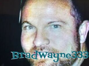 BradWayne333