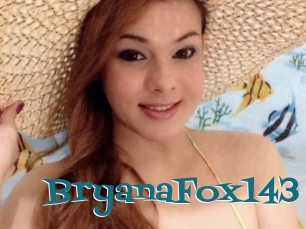 BryanaFox143