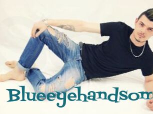 Blueeyehandsome
