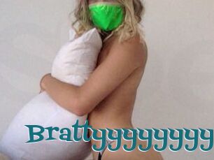Brattyyyyyyyy