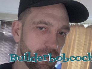Builderbobcock