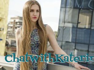 ChatWithKaterina