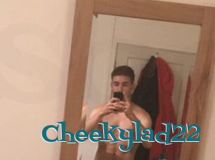 Cheekylad22