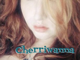 Cherriwanna