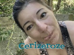 Cerizeroze