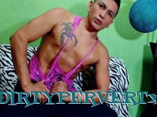 DIRTYPERVERTx