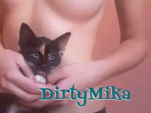 DirtyMika