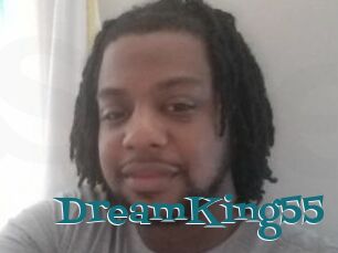 DreamKing55