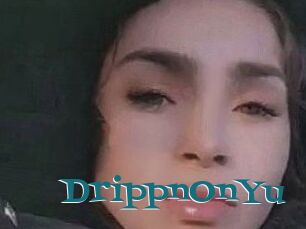DrippnOnYu