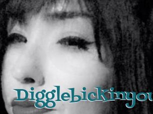 Digglebickinyou