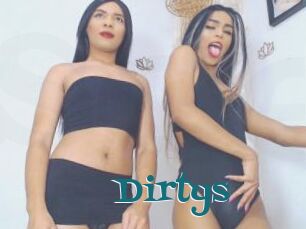 Dirtys
