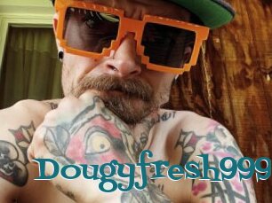 Dougyfresh999