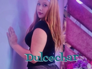 Dulcechar