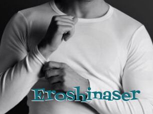 Eroshinaser