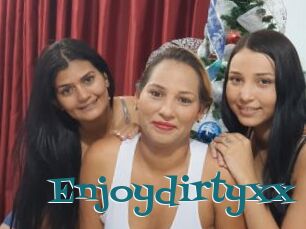 Enjoydirtyxx