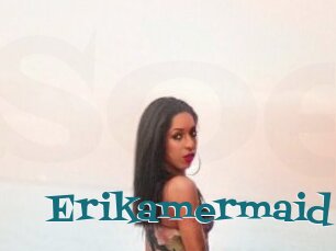 Erikamermaid