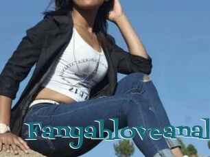Fanyahloveanal