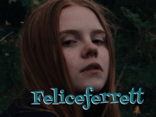 Feliceferrett