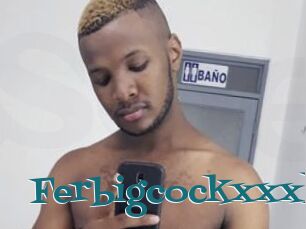 Ferbigcockxxxl