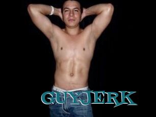 GUYJERK