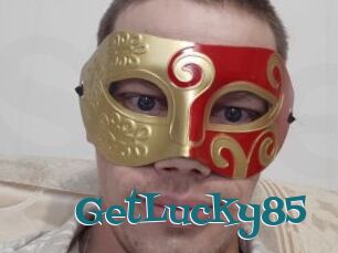 GetLucky85