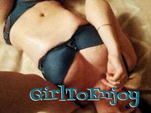 GirlToEnjoy