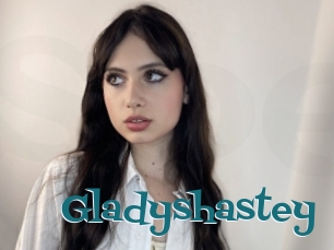 Gladyshastey