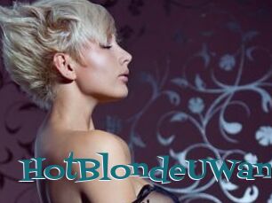 HotBlondeUWant