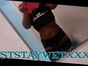 IJUSTSTAYWETXXX