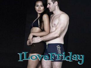 ILoveFriday