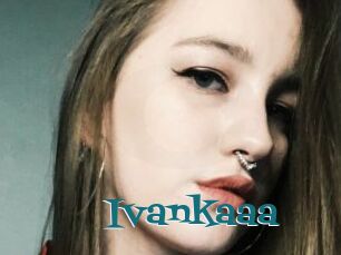 Ivankaaa