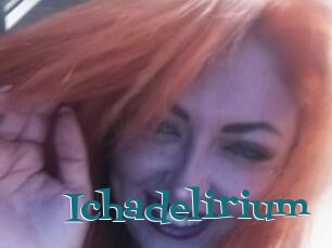 Ichadelirium