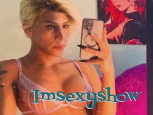 Imsexyshow
