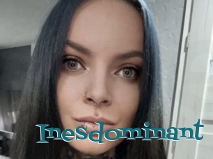 Inesdominant