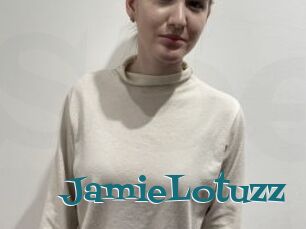 JamieLotuzz